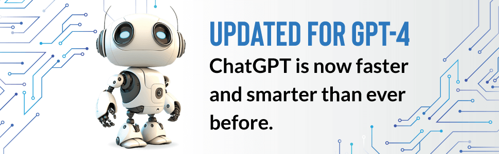 Updated for GPT-4 ChatGPT 4